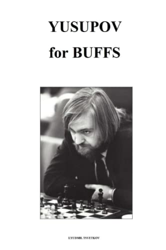 Yusupov for Buffs (Chess Players for Buffs) von Independently published